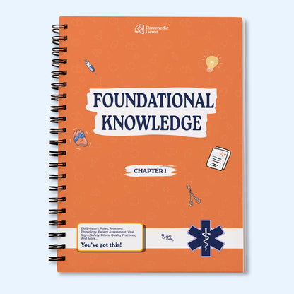 Foundational Knowledge - Paramedic & EMS