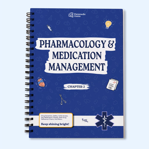 Pharmacology & Medication Management - Paramedic & EMS